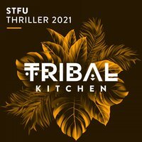 STFU - Thriller 2021 (No Hopes Remix)