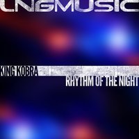 King Kobra - Rhythm Of The Night (Supa Nani Remix Edit)