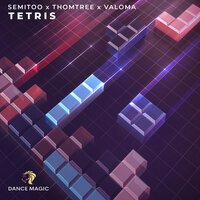 Semitoo & ThomTree feat. VALOMA - Tetris