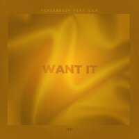 Tennebreck feat. D.E.P. - Want It