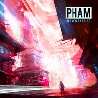 Pham - Movements (feat. Yung Fusion)
