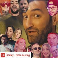Smiley - Piesa De Vlog
