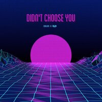 Calvin & KVR - Didn't Choose You