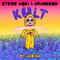 grandson feat. Steve Aoki & Jasiah - KULT