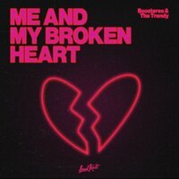 Boostereo feat. The Trendy - Me And My Broken Heart