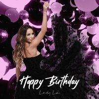 Lady Lo - Happy Birthday