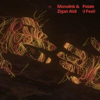 Monolink & Zigan Aldi - Fidale (Vocal Version)