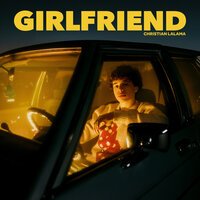 Christian Lalama - Girlfriend