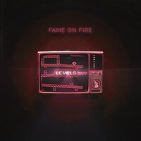 Fame on Fire - It's Okay