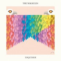 The Magician - Together