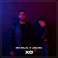 MC Bilal feat. Jolina - XO