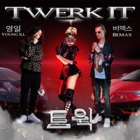 Bemax feat. Young Ill - Zero Two (Twerk It)