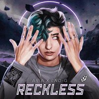 Aria feat. LND-G - Reckless