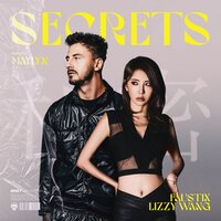 Faustix & Lizzy Wang feat. Maylyn - Secrets