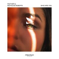 Feather feat. Nicholas Roberts - Who Are You