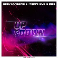 Bodybangers feat. Morpheus & RI10 - Up & Down