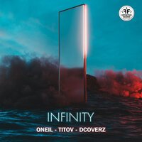 Oneil feat. Titov! & Dcoverz - Infinity