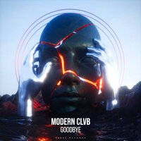 Modern Clvb - Goodbye