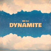 MD DJ - Dynamite