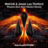 MatricK feat. Jessie Lee Thetford - Phoenix (Nick Havsen Remix)