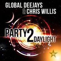 Global Deejays & Chris Willis - Party 2 Daylight (Tony Romera Remix)