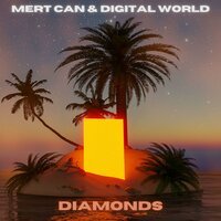 Mert Can feat. Digital World - Diamonds