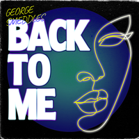 George Smeddles - Back To Me