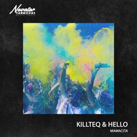 Killteq & Hello - Mamacita