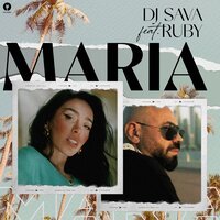 Dj Sava feat. Ruby - Maria