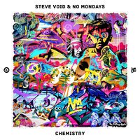Steve Void & No Mondays feat. Clara Mae - Chemistry