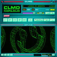 CLMD feat. Sofiloud - Losing My Breath