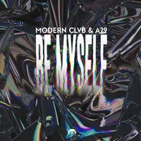 Modern Clvb feat. A29 - Myself