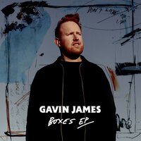 Gavin James - Boxes