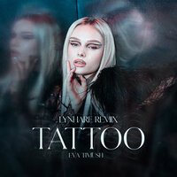 Ева Тимуш - Tattoo (Lynhare Remix)