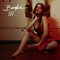 Banks feat. Francis And The Lights - Look What You're Doing To Me