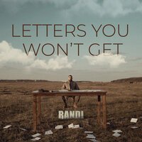 Randi - Letters You Won't Get