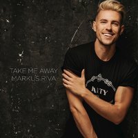 Markus Riva - Take Me Away