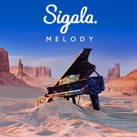 Sigala - Melody (Kaaze Remix)
