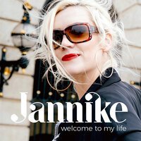 Jannike - Welcome To My Life (80's Legacy Remix)