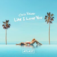 Chris Viviano - Like I Love You