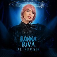 Ronna Riva - Au Revoir