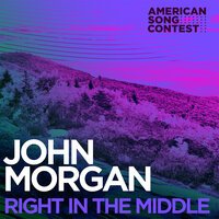 John Morgan - Right In The Middle