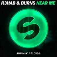 R3hab & Burns - Near Me (Extended Mix)