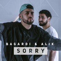 BAGARDI feat. AliK - Sorry