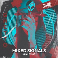 Kean Dysso - Mixed Signals