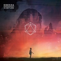 Odesza feat. Zyra - Say My Name