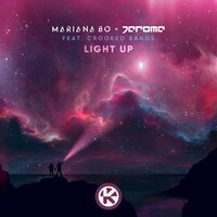 Mariana BO & Jerome feat. Crooked Bangs - Light Up