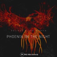 Rolipso feat. Van Herpen - Phoenix In The Night