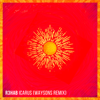 R3hab - Icarus (Waysons Remix)