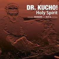 Dr. Kucho - Holy Spirit (Ayur Tsyrenov DFM Remix)